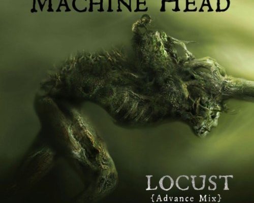 Machine Head - Locust