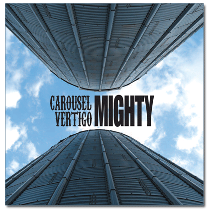 Carousel Vertigo - Mighty Album Cover