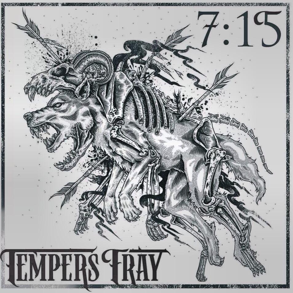 Tempers Fray - 7:15