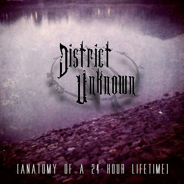 District Unknown Anatomy Of A 24 Hour Lifetime Album Cover Artwork