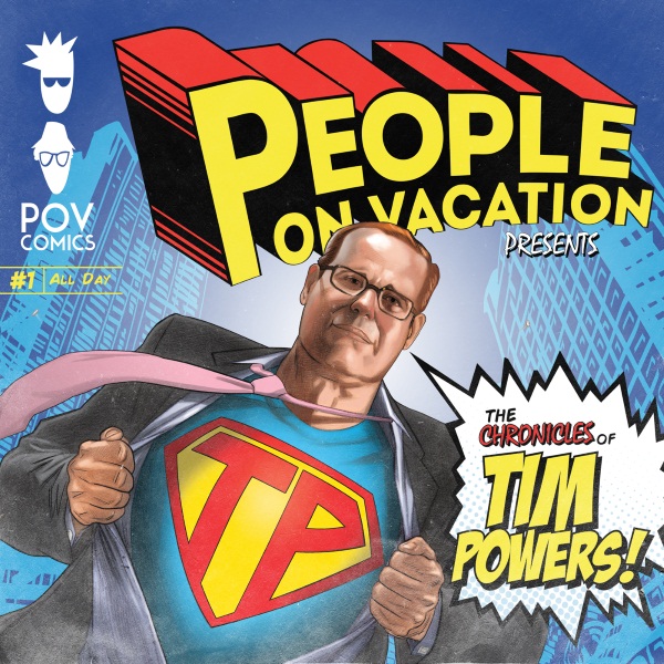 People On Vacation The Chronicles Of Tim Powers Album Cover Artwork