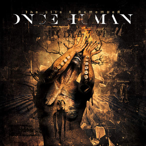 Once Human The Life I Remember Album Cover