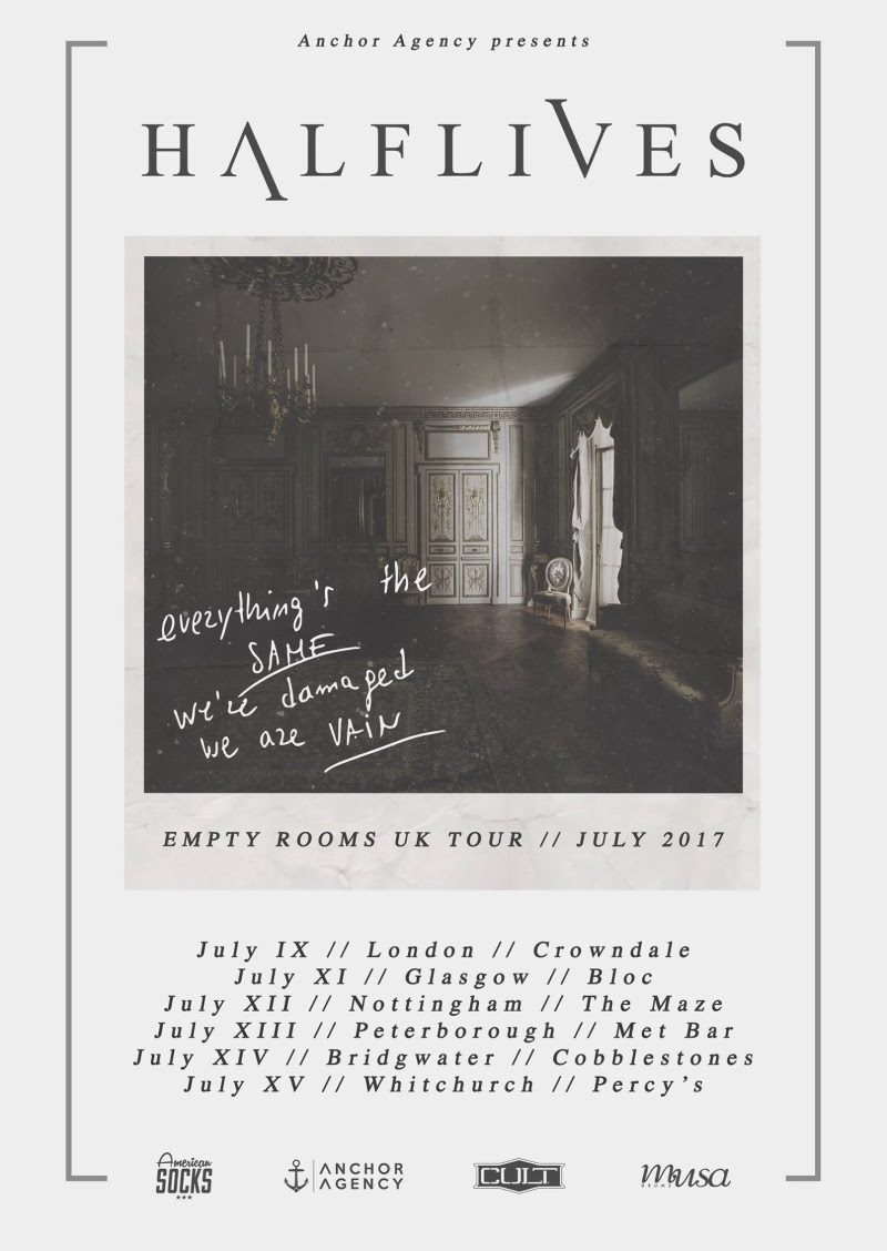 Halflives UK Empty Rooms Tour Poster With London Show