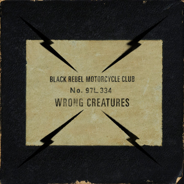 Black Rebel Motorcycle Club Wrong Creatures Album Cover Artwork